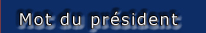 Mot du prsident